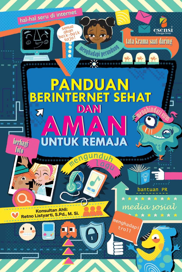 Panduan Berinternet Sehat & Aman Untuk Remaja - Untuk Wanita Muda Dan ...